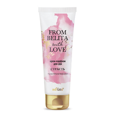 Крем-парфюм для рук “СТРАСТЬ” From Belita with love в интернет-магазине ГК Эксперт